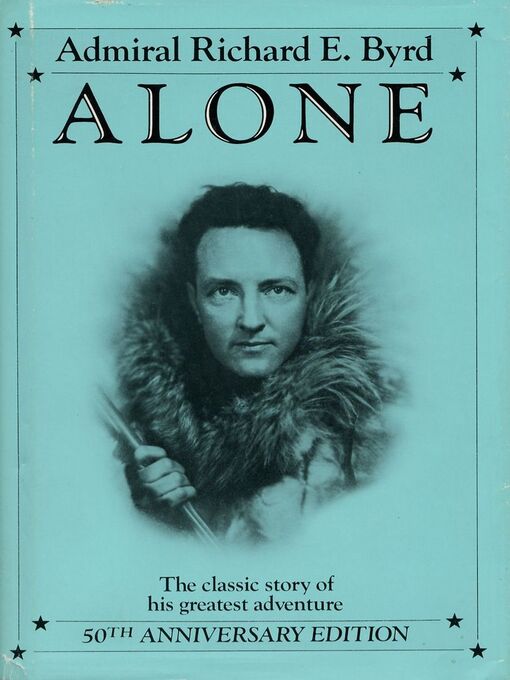 Title details for Alone by Richard E. Byrd - Available